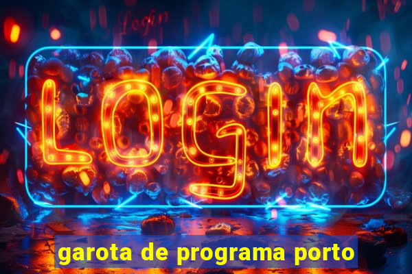 garota de programa porto